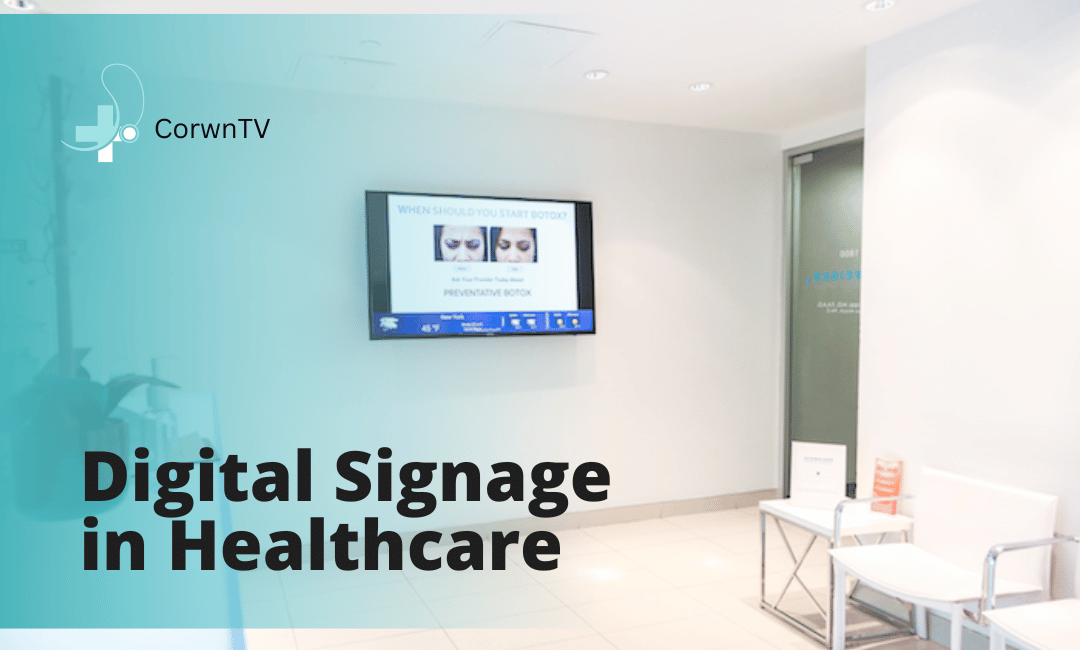 Revolutionizing Healthcare Digital Signage Solutions By Crown TV