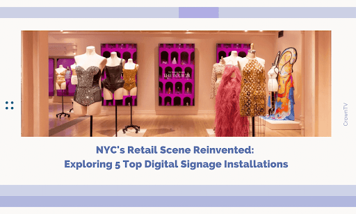 5 Top Digital Signage Installations