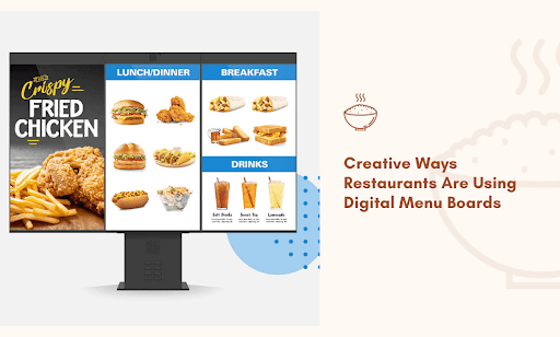 Creative Ways Restaurants Are Using Digital Menu Boards