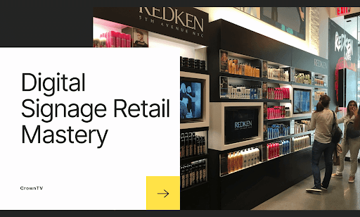 Digital Signage Retail Mastery