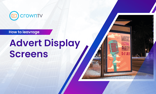 Advert Display Screens