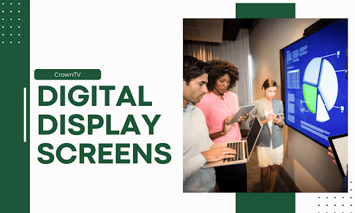 Digital Display Screens