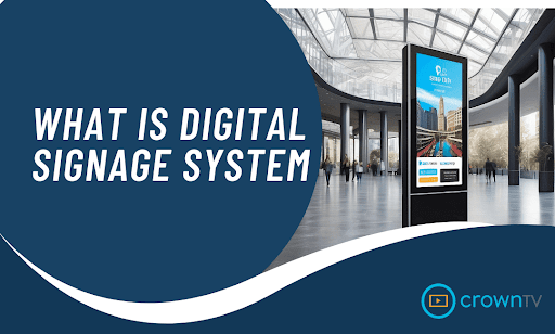 Digital Signage System