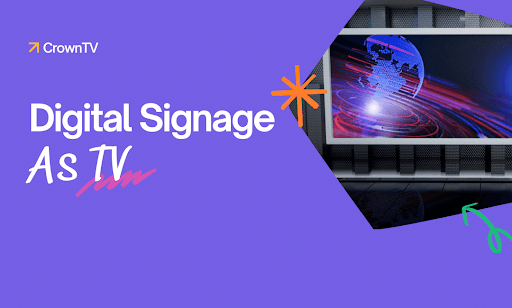 Digital Signage as TV