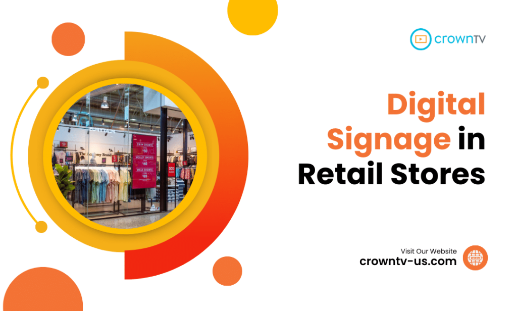 Digital Signage in Retail Stores