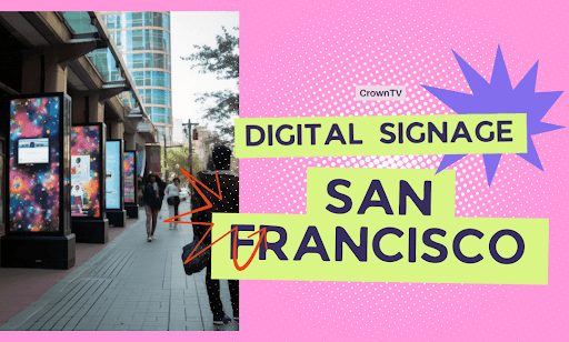 Digital Signage San Francisco