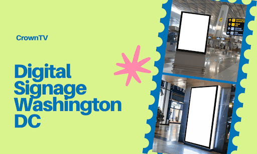 Digital Signage Washington DC