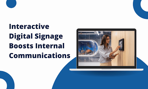 Digital Signage Boosts Internal Communication