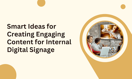 Digital Signage Content Ideas