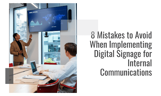 Digital Signage Mistakes