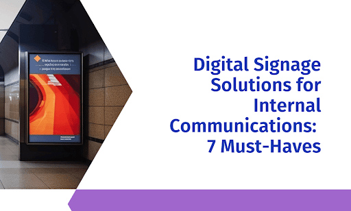 Digital Signage Must-haves