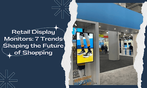 Retail Display Monitors