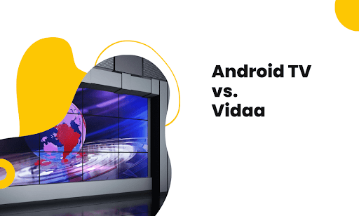 Android TV vs Vidaa