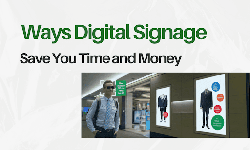 Digital Signage Save Time and Money