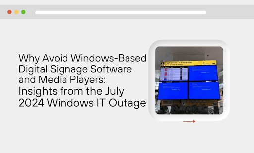 Windows Digital Signage Outage