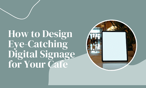 Cafe Digital Signage