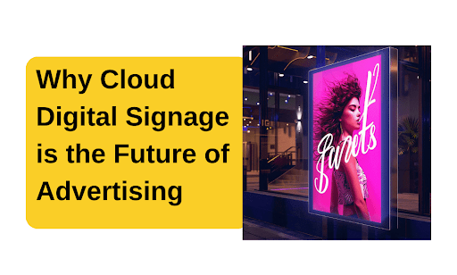 Cloud Digital Signage