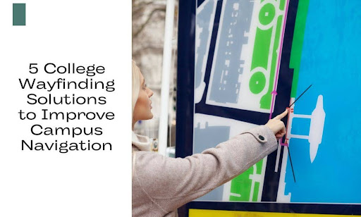 College Wayfinding Solutions