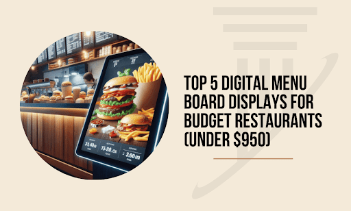 Digital Menu Boards for Restaurants