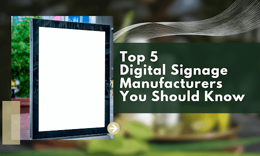 Digital Signage Manufacturers