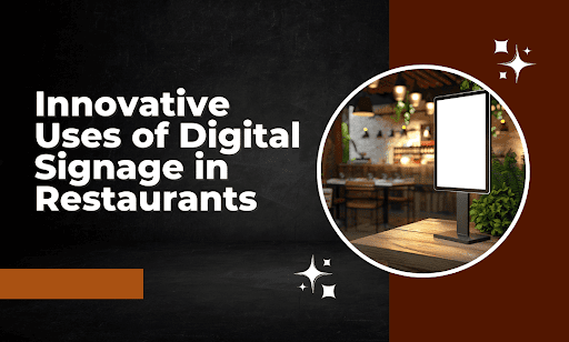 Digital Signage for Restaurants