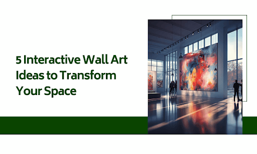 Interactive Wall Art