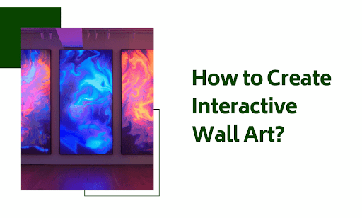 how-to-create-interactive-wall-art