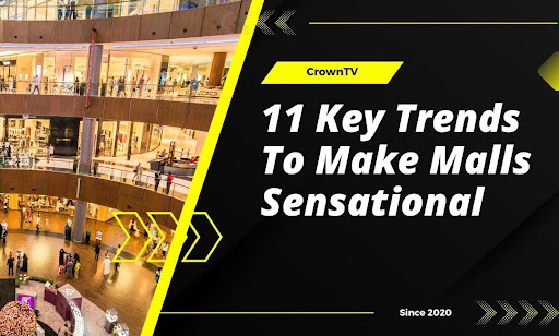 11 Key Trends to Make Malls Sensational in 2024