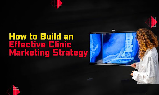 Clinic Marketing Strategy