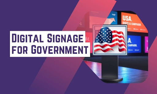 Digital Signage for Government