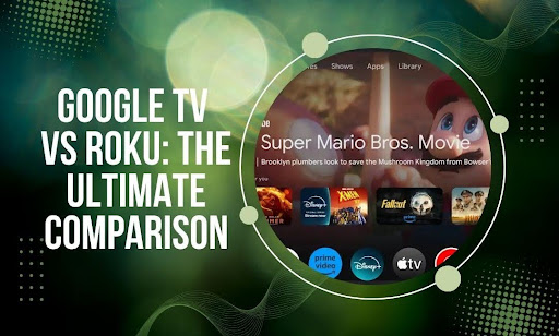 Google TV vs Roku