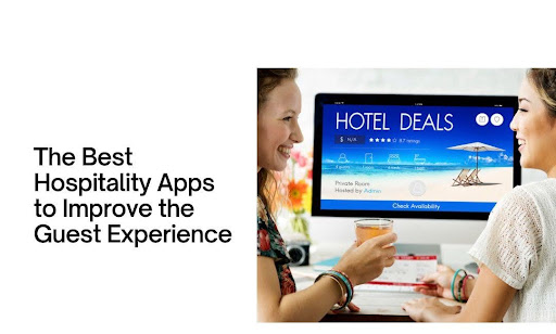 Best Hospitality Apps to Enhance Guest Experience 2025