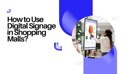 Digital Signage in Shopping Malls