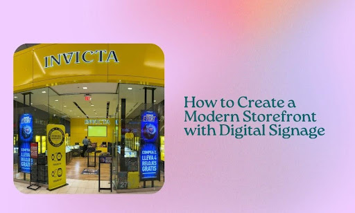 Modern Storefront Digital Signage