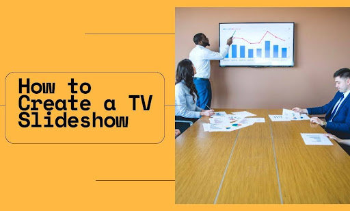 How to Create a TV Slideshow