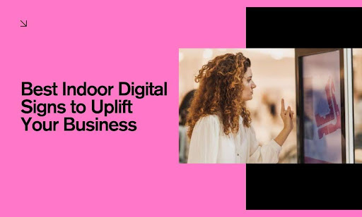 The Best Indoor Digital Signs for Businesses in 2025